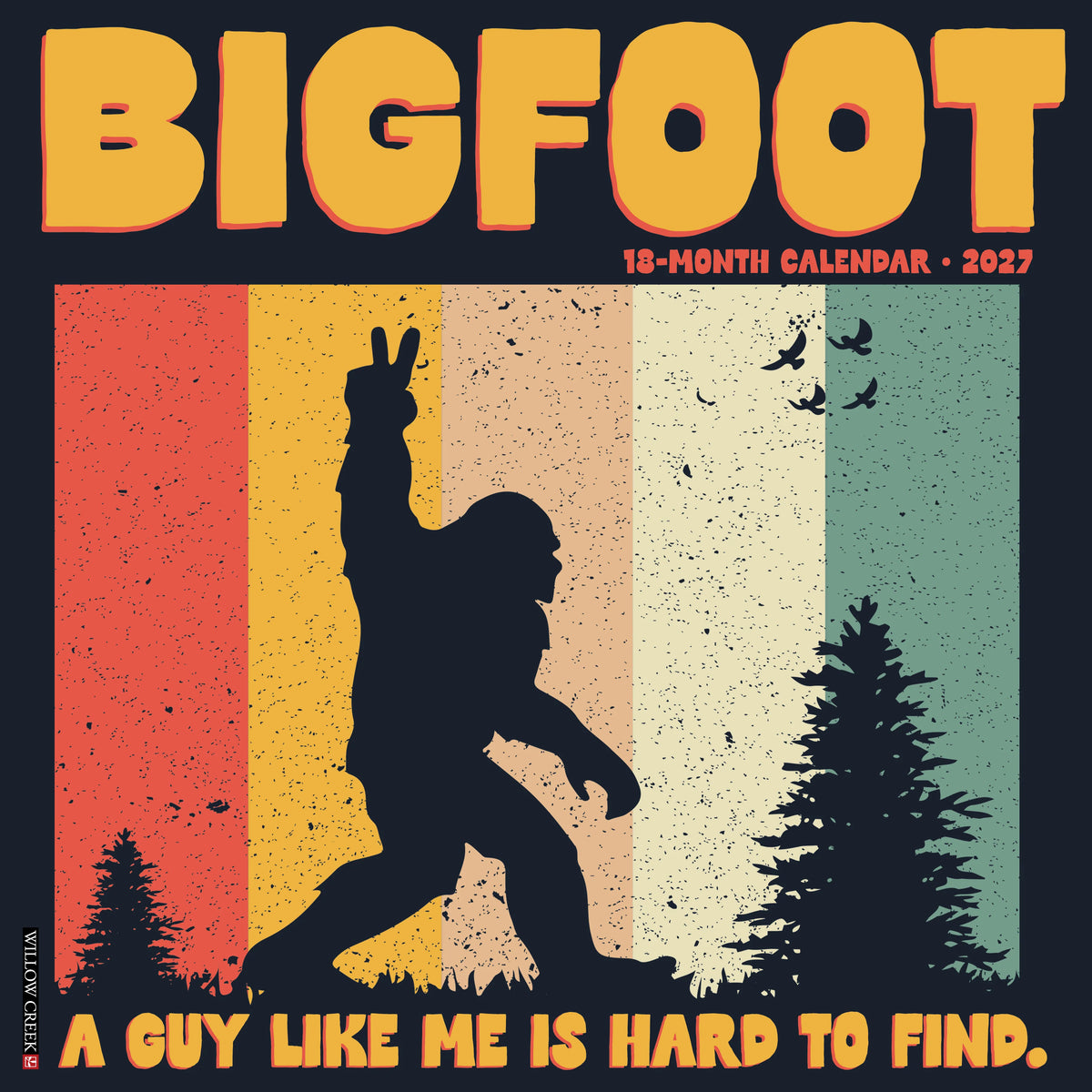 Willow Creek Press - 2027 Bigfoot Calendar