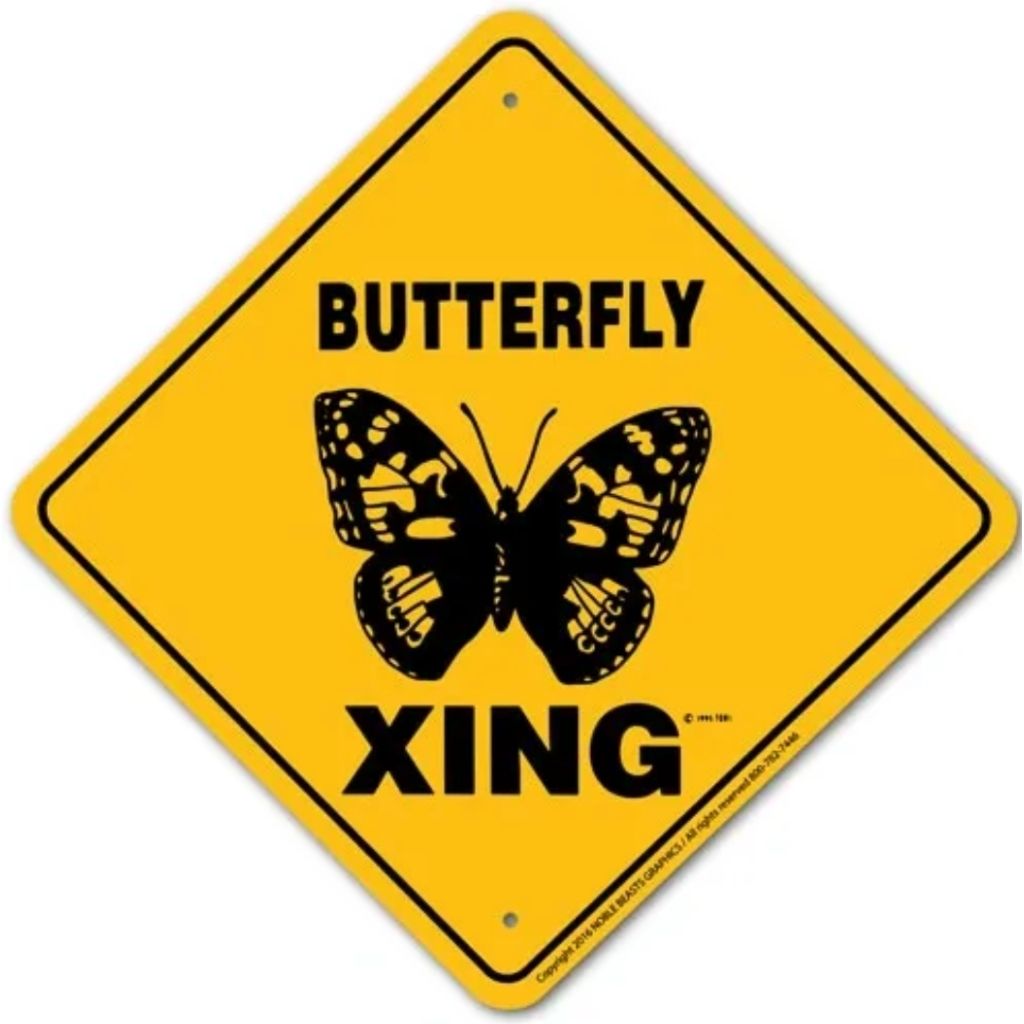 Noble Beasts - Butterfly X-ing Sign