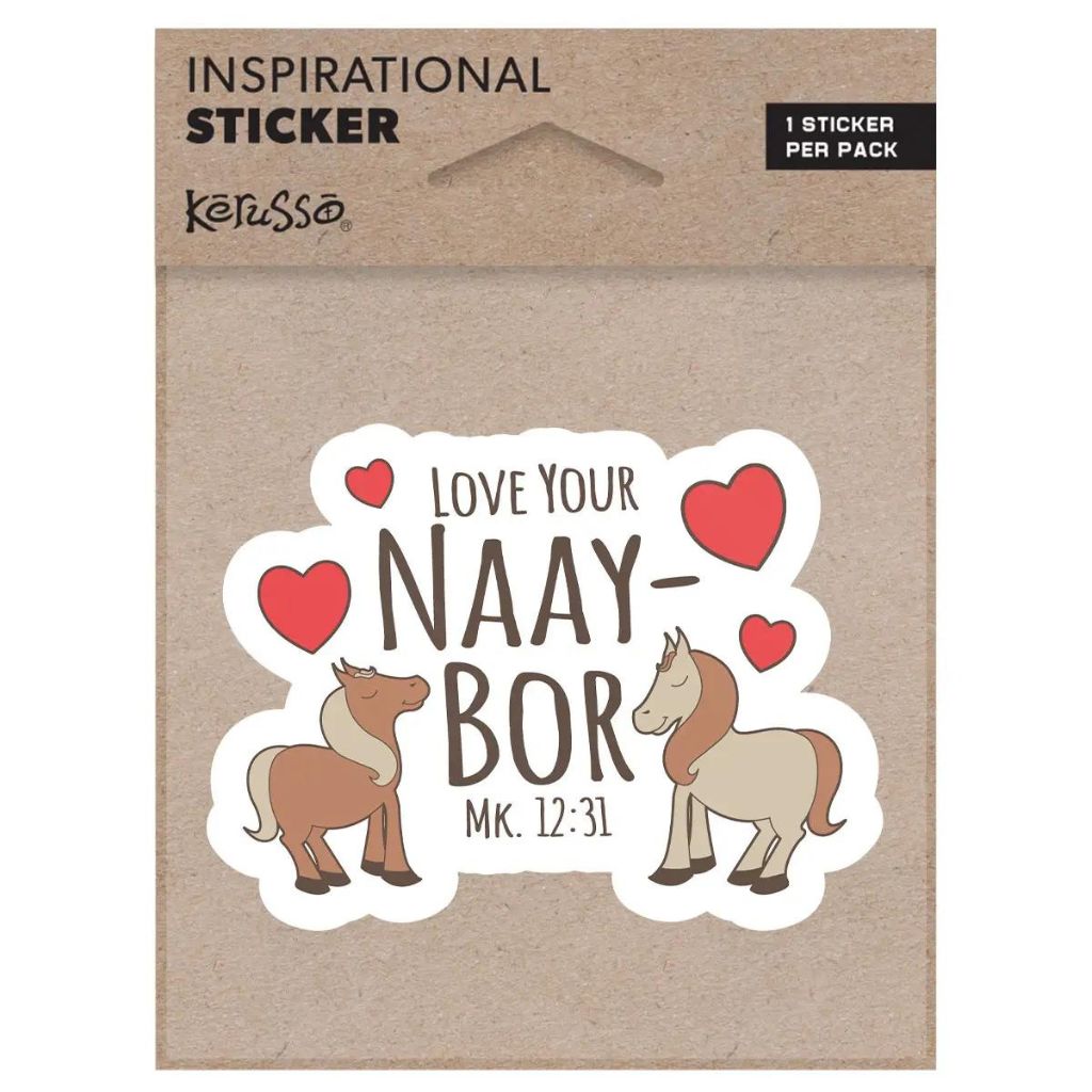 Kerusso - Sticker Inspirational - Love Your NAAY-BOR