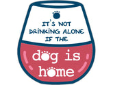 Dog Speak - Decal It's Not Drinking Alone