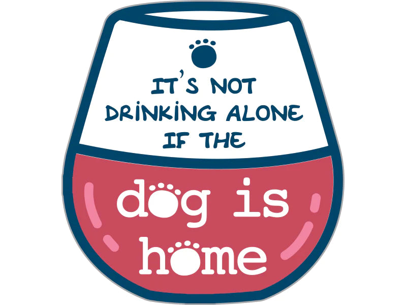 Dog Speak - Decal It's Not Drinking Alone