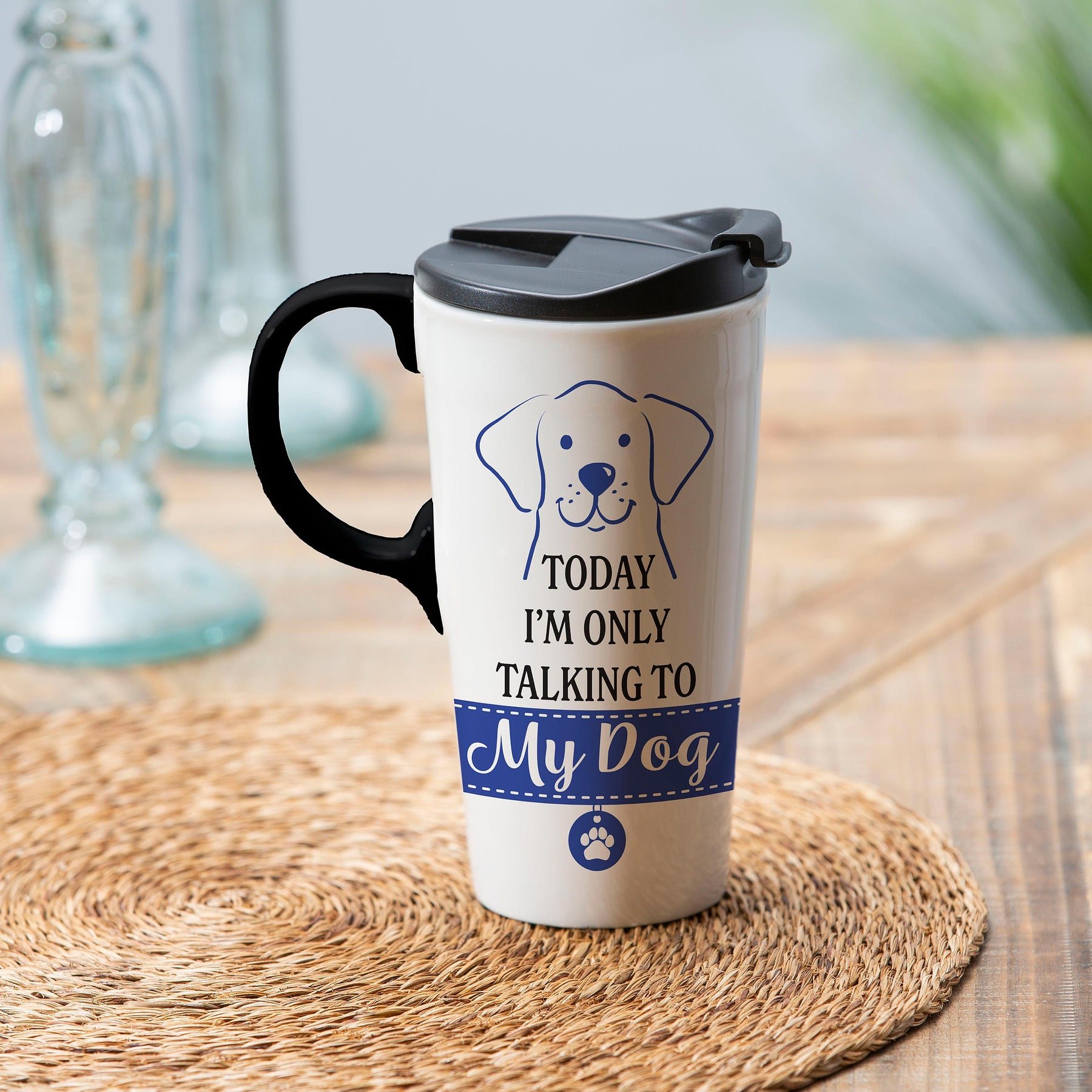 Evergreen Enterprises - Perfect Cup Today I'm Only Talking to my Dog