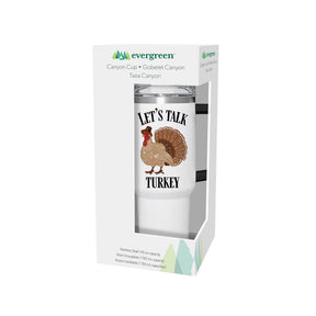 Evergreen Enterprises - Canyon Cup Stainless Steel w/ Straw Let's Talk Turkey - Southern Agriculture 