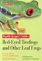 Barron's - Red-Eyed Treefrogs and Other Leaf Frogs Reptile Keeper's Guide