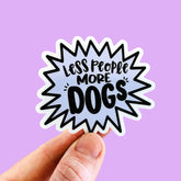 Bad Tags - Less People More Dogs Sticker