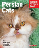 Barron's - Persian Cats Complete Pet Owner's Manual