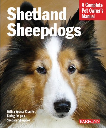 Barron's - Shetland Sheepdogs Complete Pet Owner's Manual