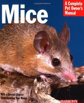 Barron's - Mice Complete Pet Owner's Manual