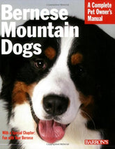 Barron's - Bernese Mountain Dog Complete Pet Owner's Manual