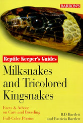 Barron's - Milksnakes and Tricolored King Snakes Reptile Keeper's Guide