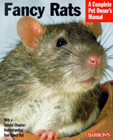 Barron's - Fancy Rats Complete Pet Owner's Manual