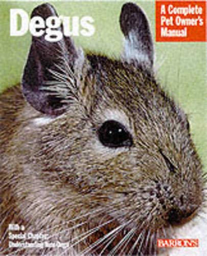 Barron's - Degus Complete Pet Owner's Manual