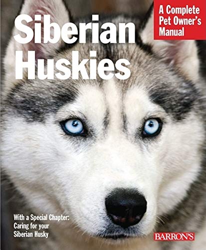 Barron's - Siberian Huskies Complete Pet Owner's Manual