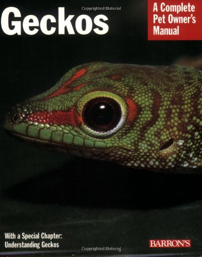 Barron's - Geckos Complete Pet Owner's Manual