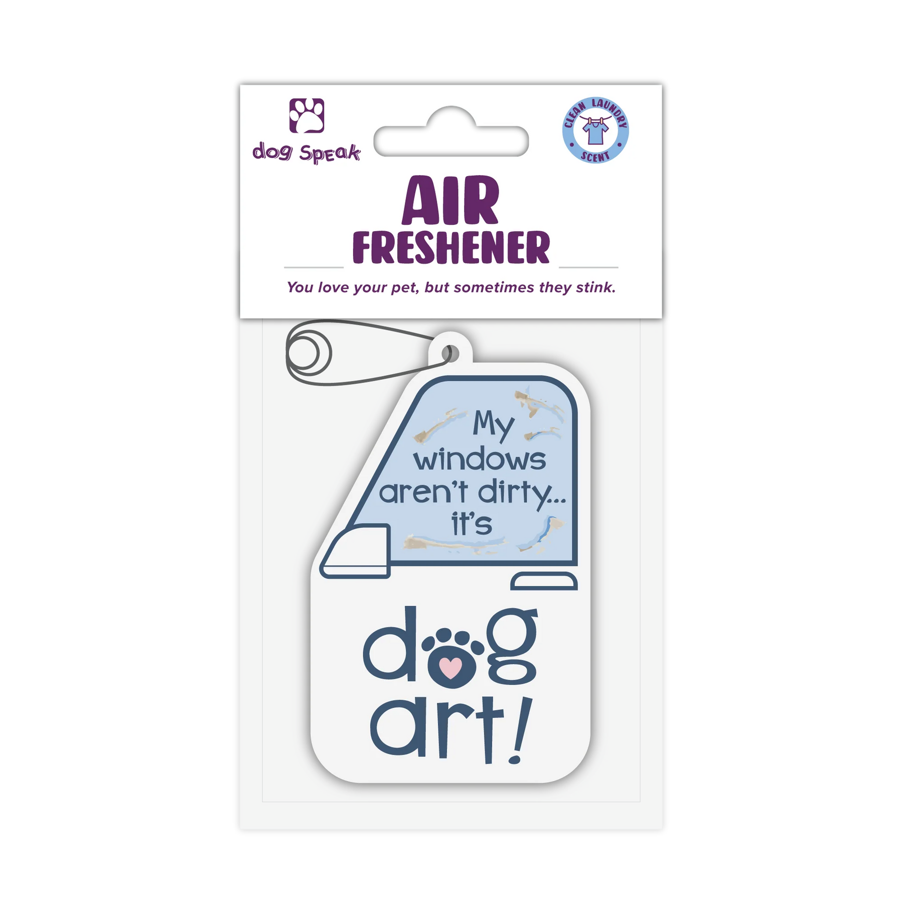 Dog Speak - Air Freshner - My Windows Aren't Dirty
