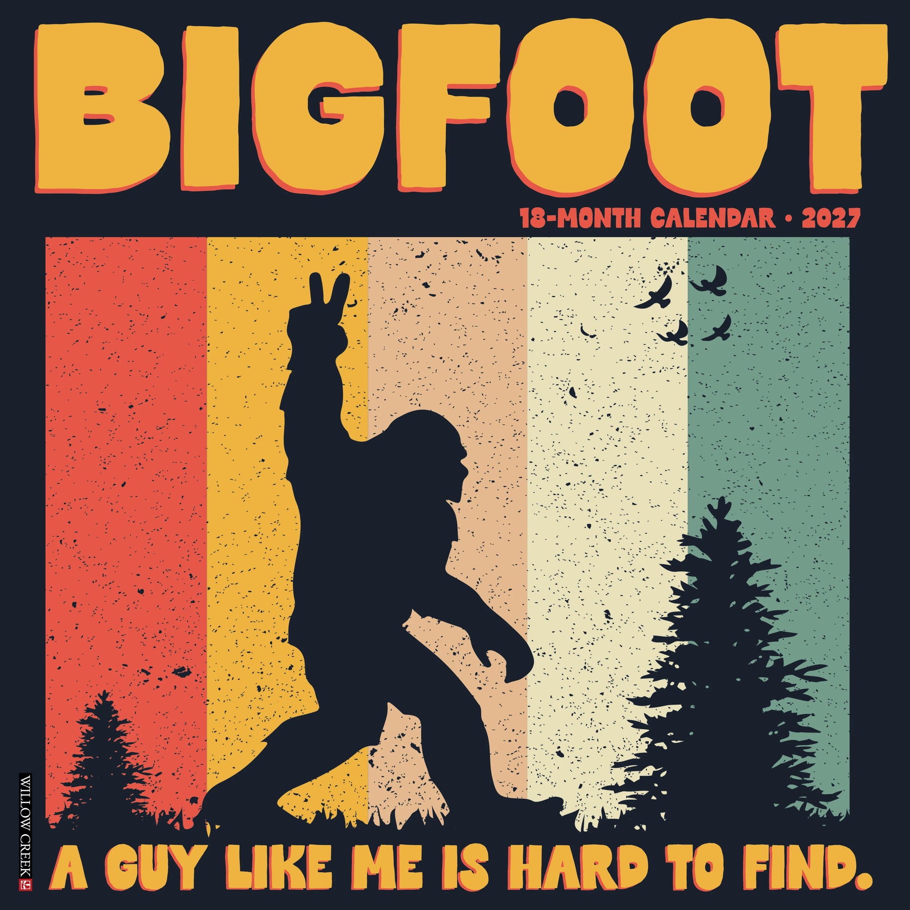 Willow Creek Press - 2027 Bigfoot Calendar