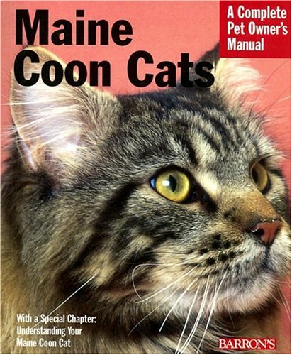Barron's - Maine Coon Cats Complete Pet Owner's Manual