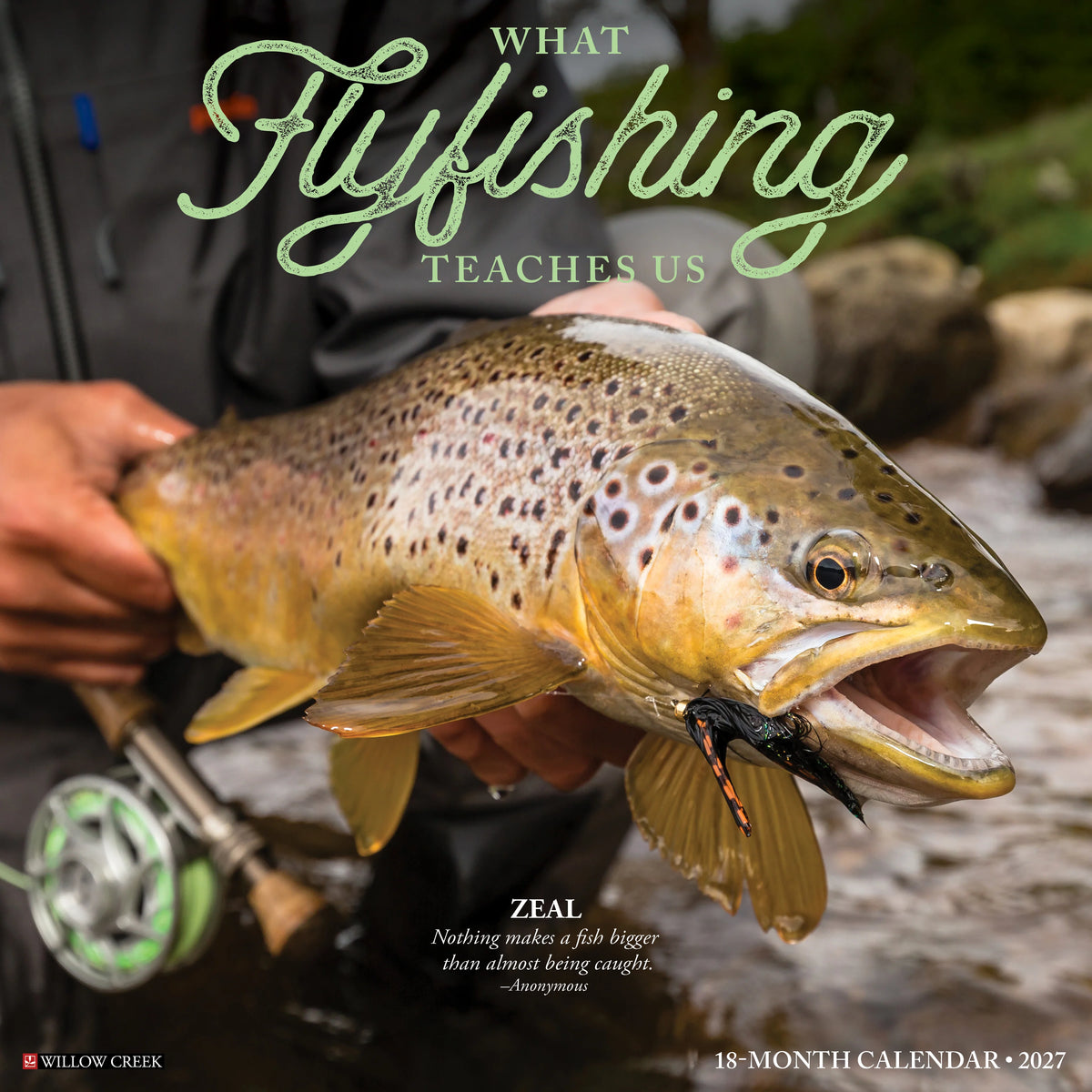 Willow Creek Press - 2027 What Fly Fishing Teaches Us Calendar