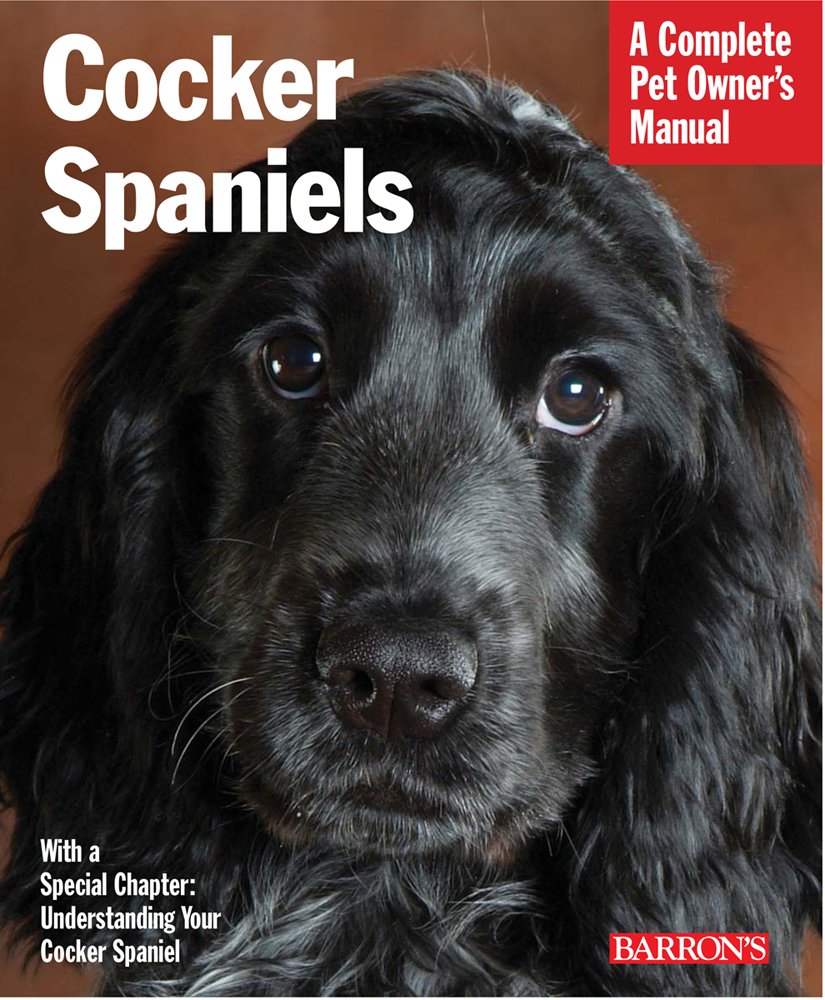Barron's - Cocker Spaniel Complete Pet Owner's Manual