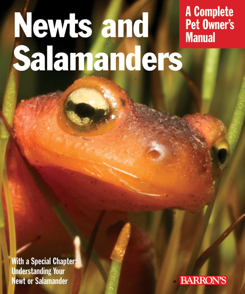Barron's - Newts & Salamanders Complete Pet Owner's Manual