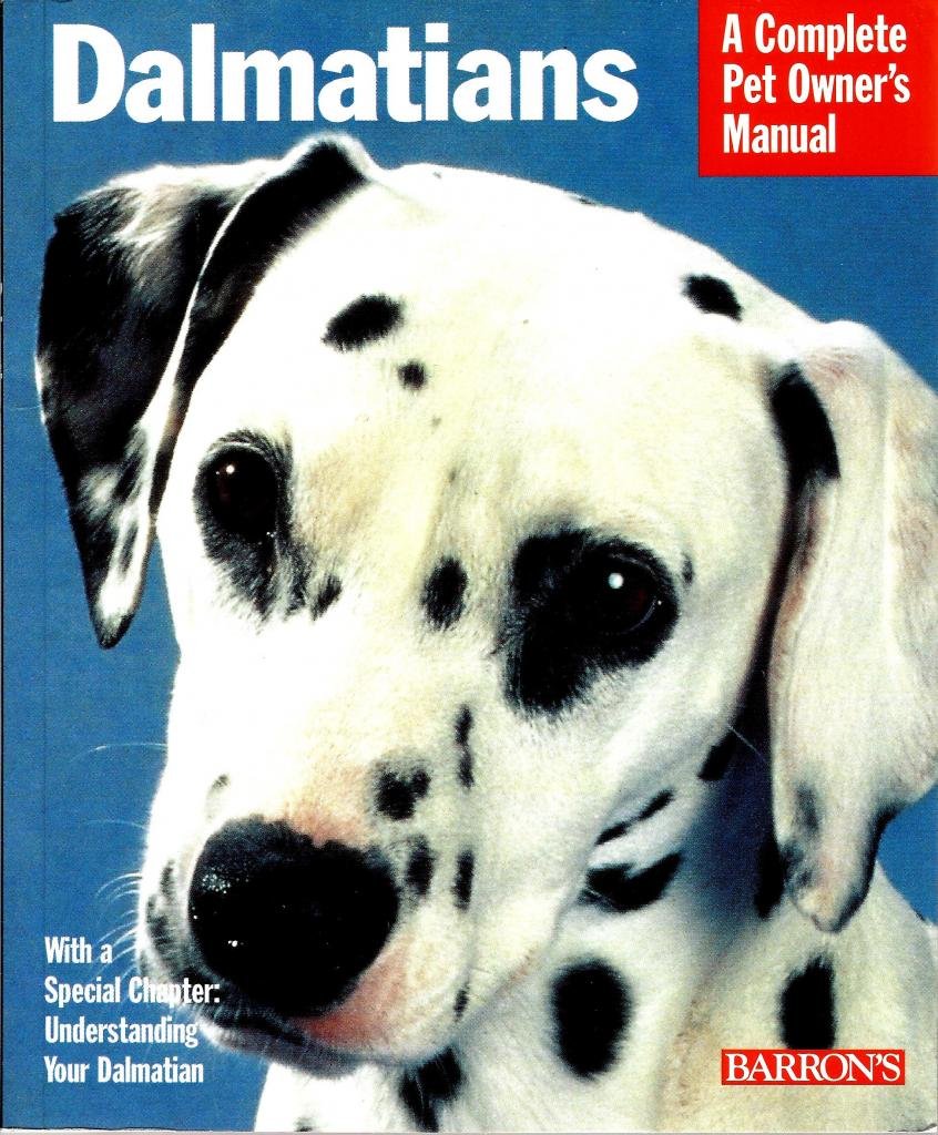 Barron's - Dalmatians Complete Pet Owner's Manual