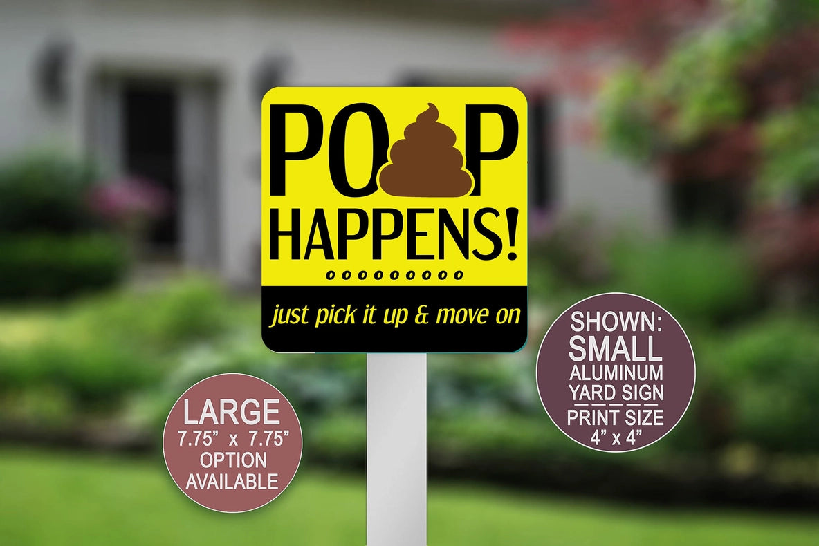 Swanky Bazaar - Dog Yard Sign "Poop Happens"