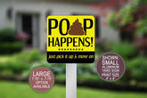 Swanky Bazaar - Dog Yard Sign "Poop Happens"