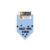 FunDog Bandanas - Dog Bandana Best Dog Ever