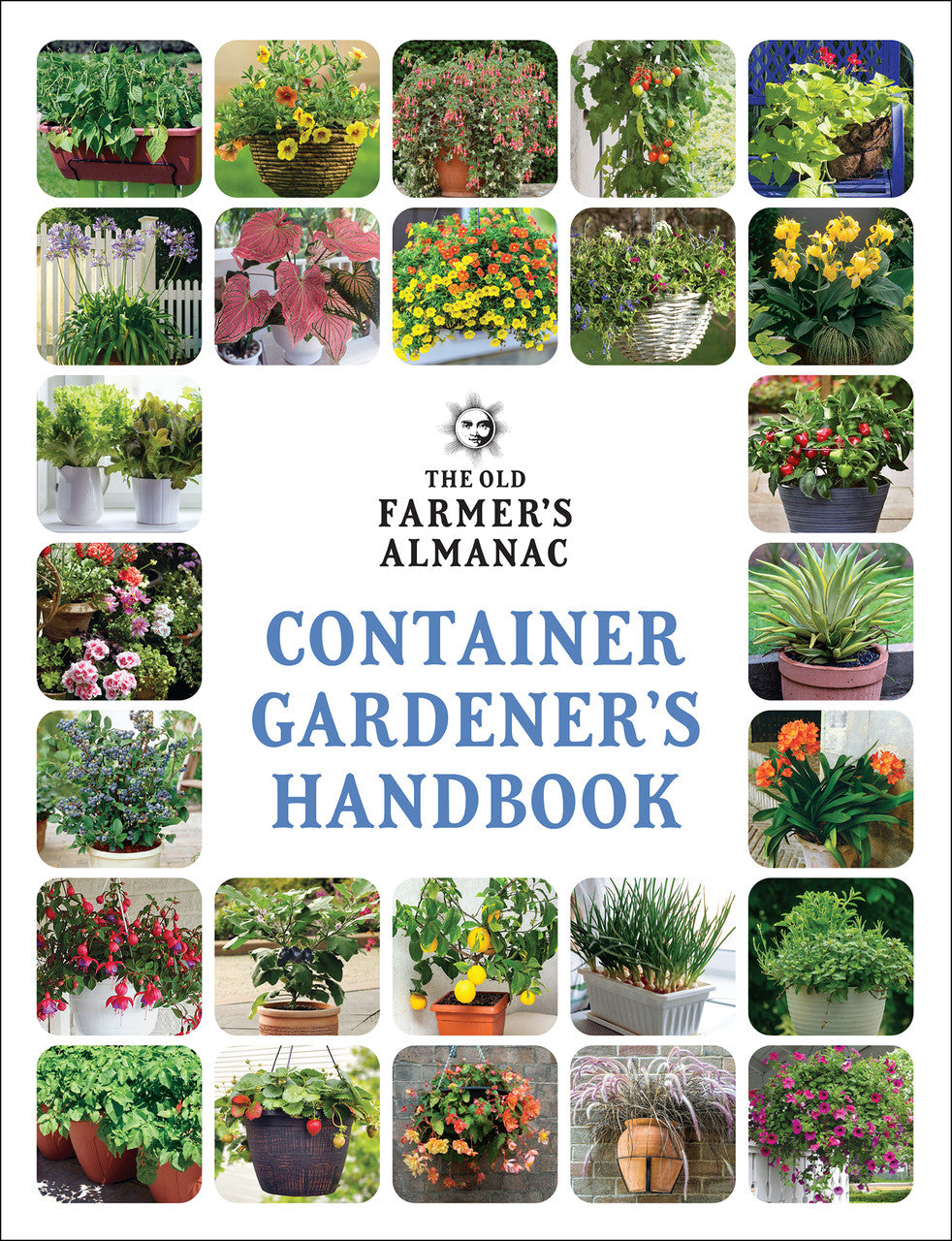 Old Farmer's Almanac - Container Gardener's Handbook