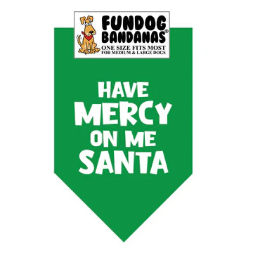 FunDog Bandanas - Dog Bandana Have Mercy on Me Santa