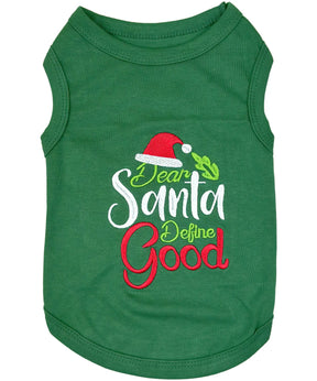 Parisian Pet - Dog T-Shirt - Dear Santa Define Good' Dog Christmas