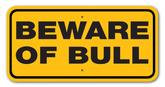 Noble Beasts - Beware of Bull Sign