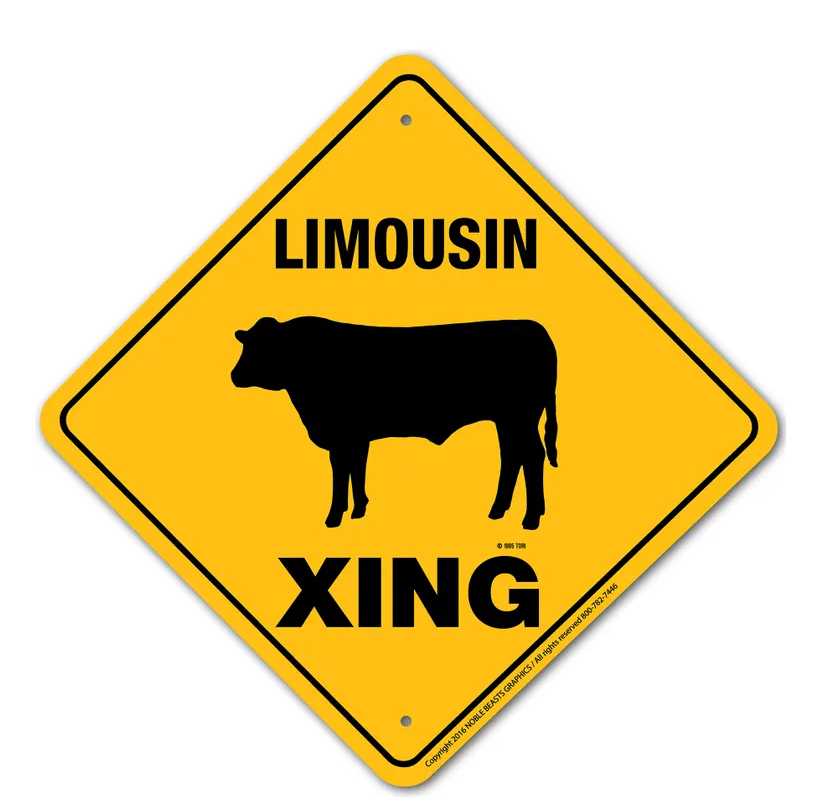 Noble Beasts - Limousin Cow X-ing Sign