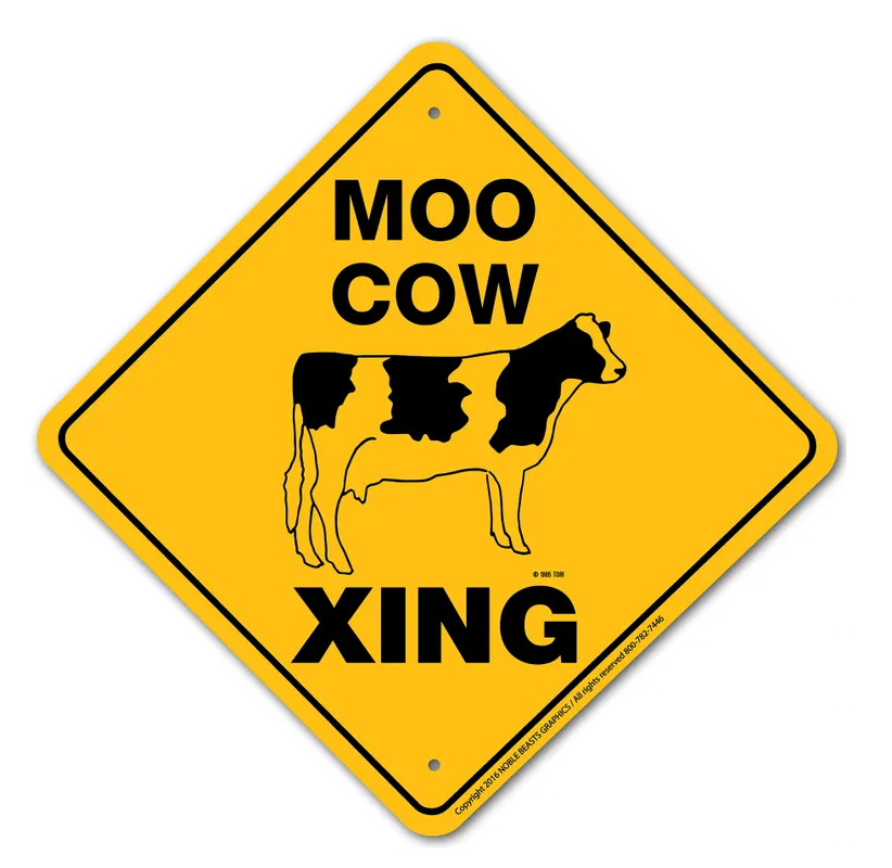 Noble Beasts - Moo Cow X-ing Sign