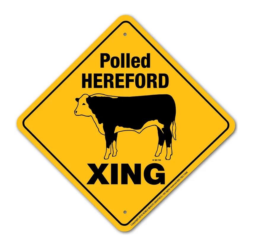 Noble Beasts - Polled Hereford Cow X-ing Sign
