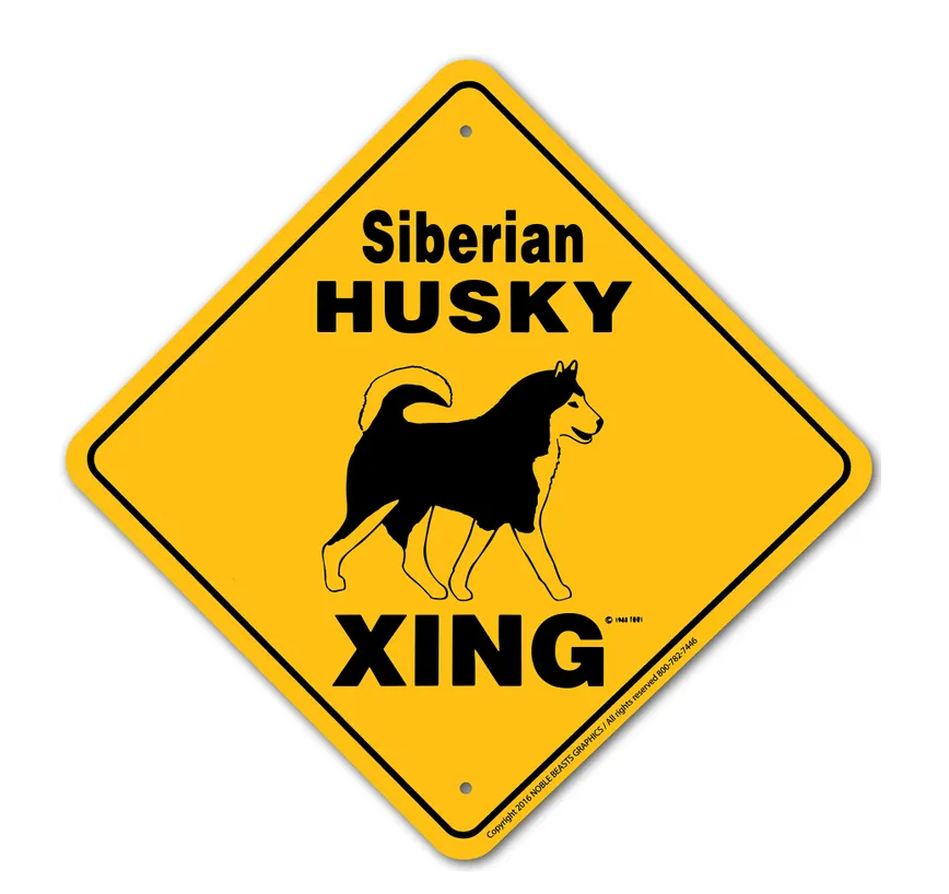 Noble Beasts - Siberian Husky X-ing Sign