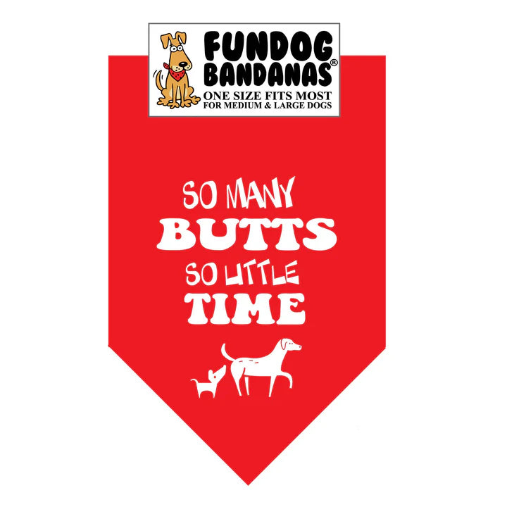FunDog Bandanas - Dog Bandana So Many BUTTS So Little Time