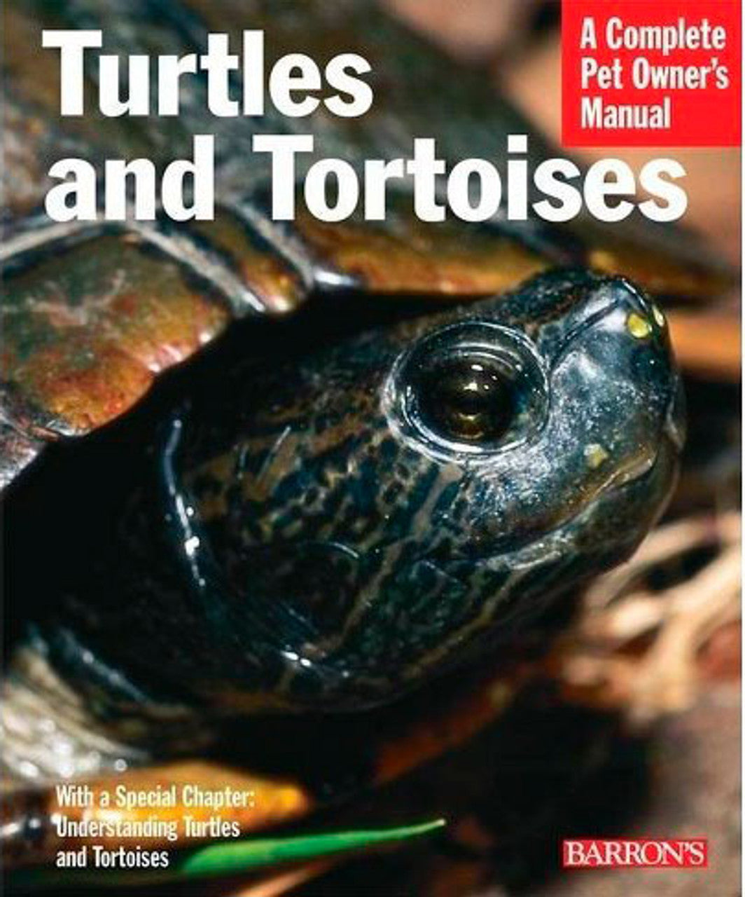 Barron's - Turtles & Tortoises Complete Pet Owner's Manual