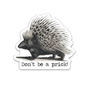 Fly Paper Products - Sticker Vinyl Don't be a Prick