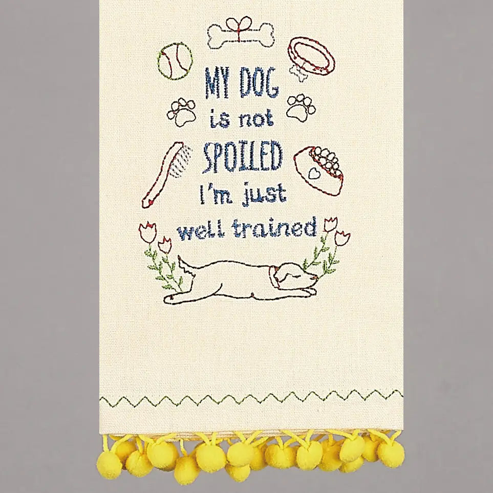 Peking Handicraft - Tea Towel My Dog Is Not Spoiled