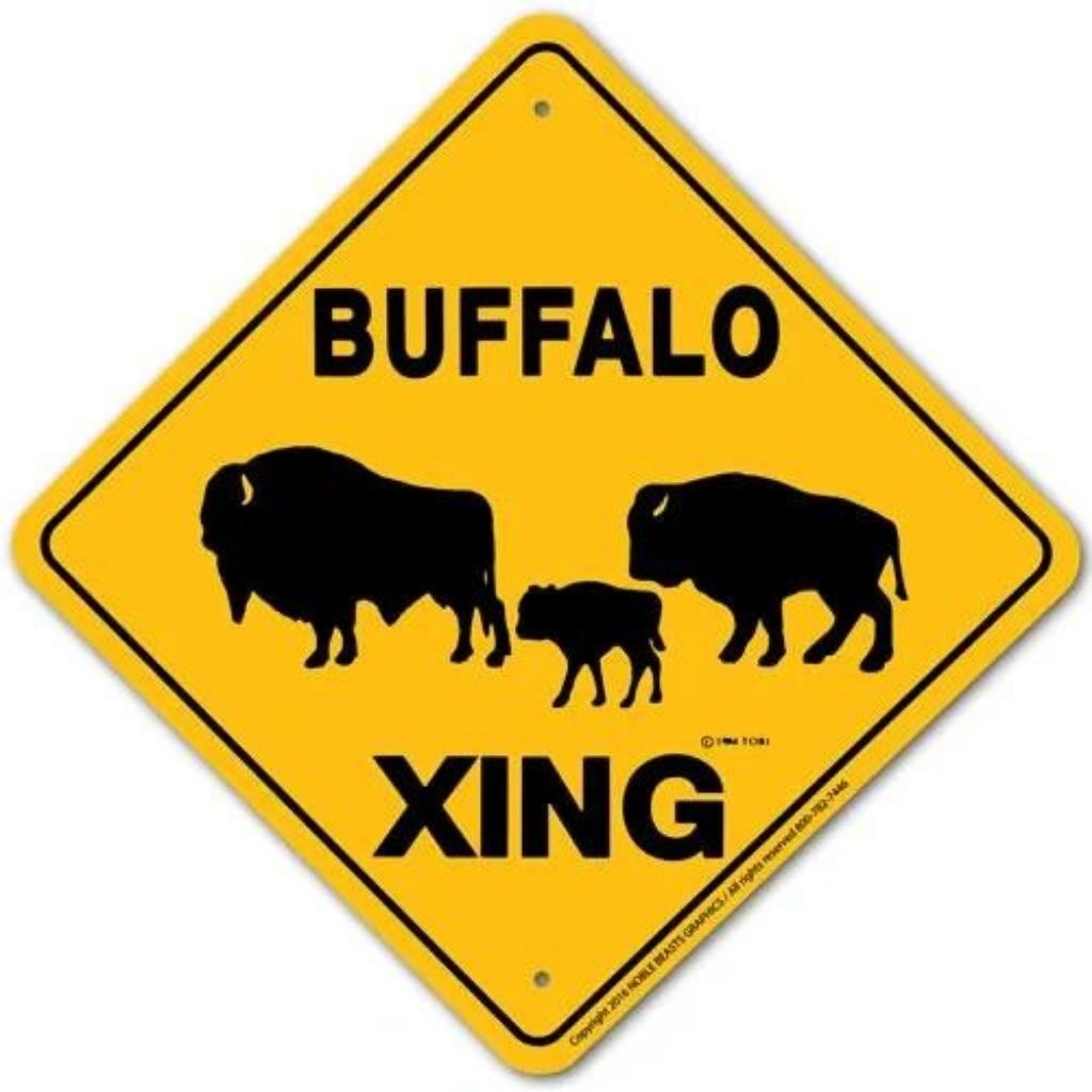 Noble Beasts - Buffalo X-ing Sign