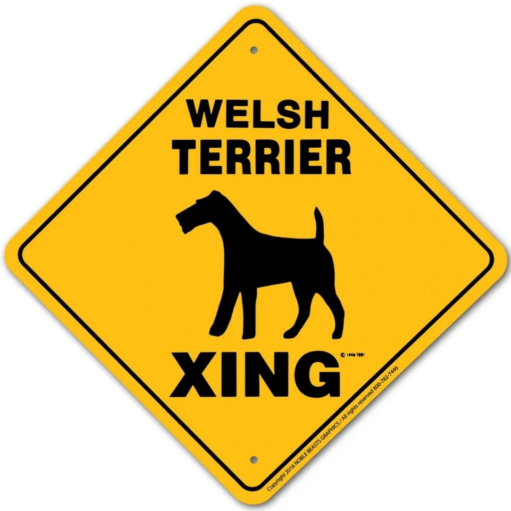 Noble Beasts - Welsh Terrier X-ing Sign