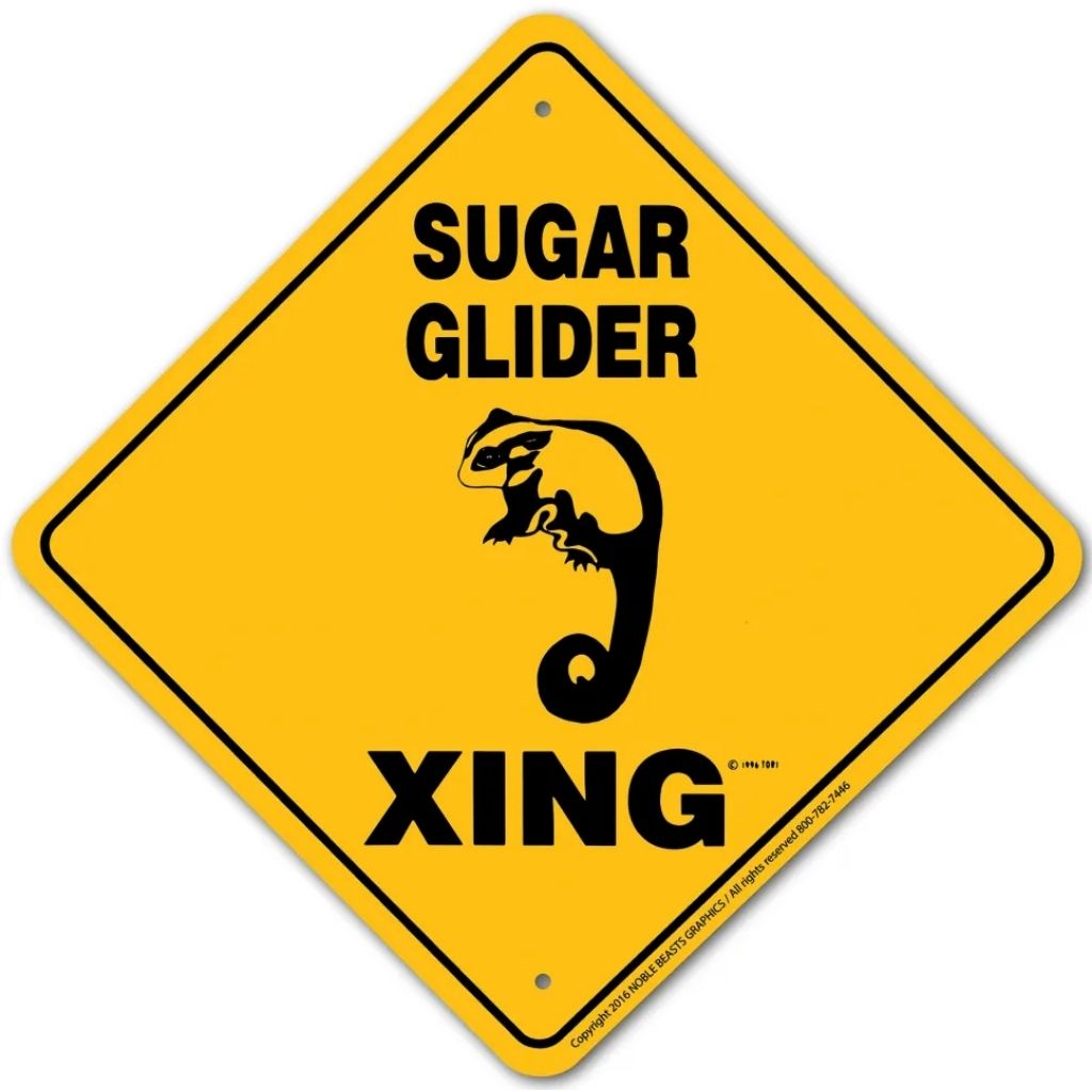 Noble Beasts - Sugar Glider X-ing Sign
