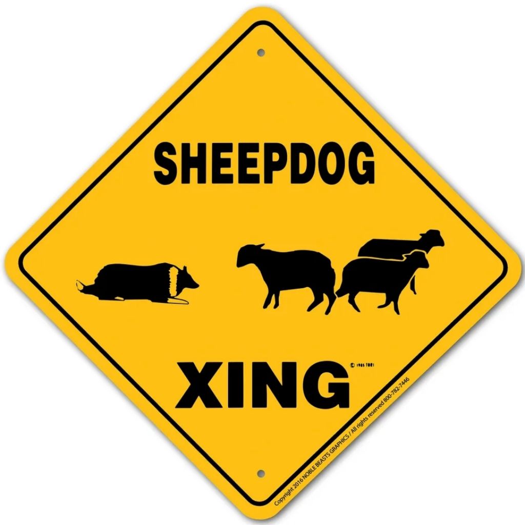 Noble Beasts - Sheepdog X-ing Sign