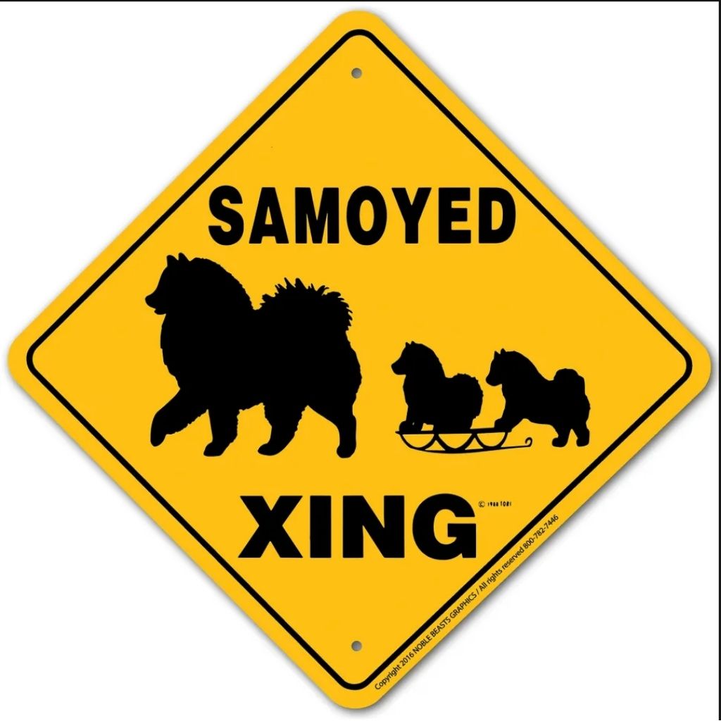 Noble Beasts - Samoyed X-ing Sign