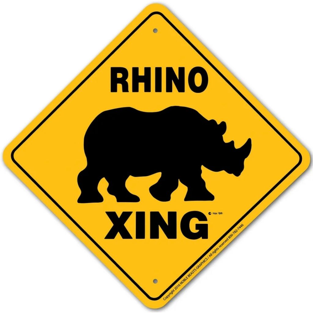 Noble Beasts - Rhino X-ing Sign