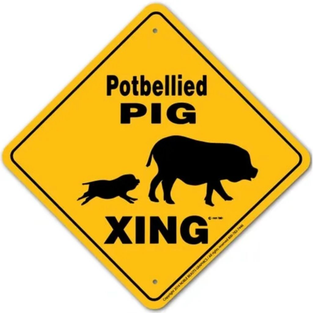 Noble Beasts - Potbellied Pig X-ing Sign