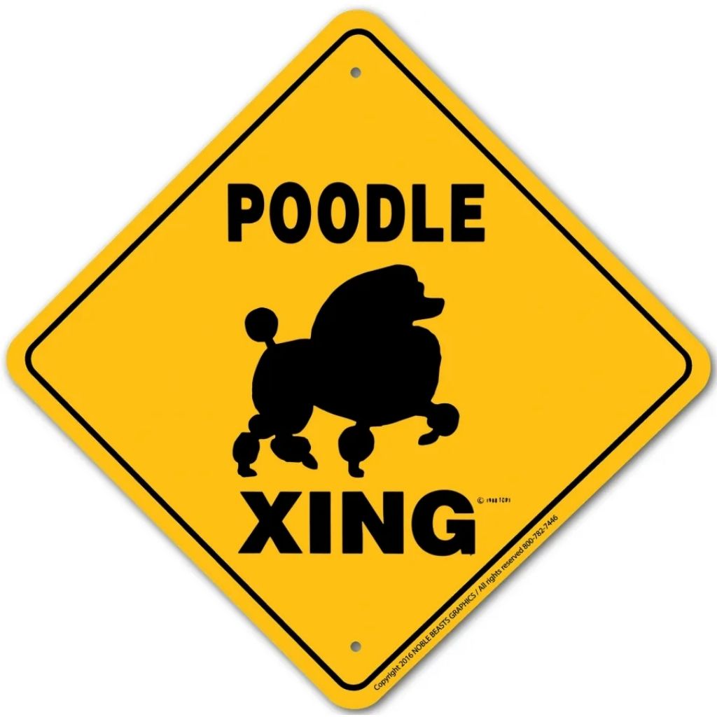 Noble Beasts - Poodle (Show Cut) X-ing Sign