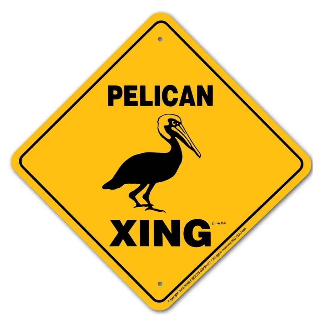 Noble Beasts - Pelican X-ing Sign