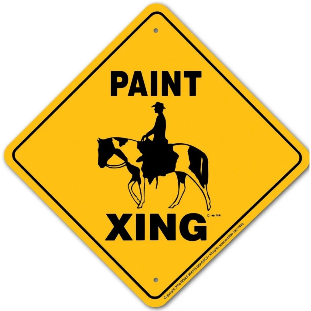 Noble Beasts - Paint Horse X-ing Sign